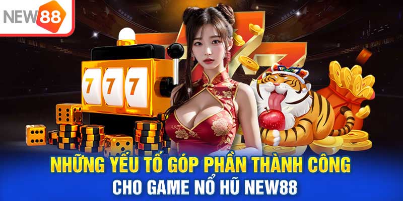 Đôi nét về game nổ hũ new88