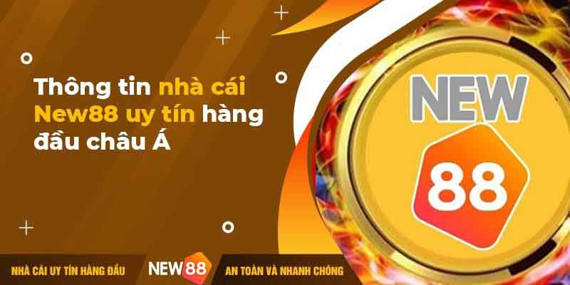 Trải nghiệm thế giới cá cược nổi bật new88 